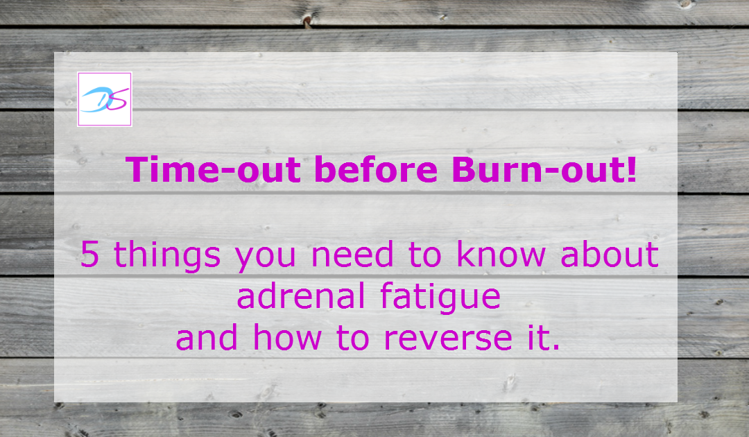 5 things you need to know about adrenal fatigue to avoid burn out